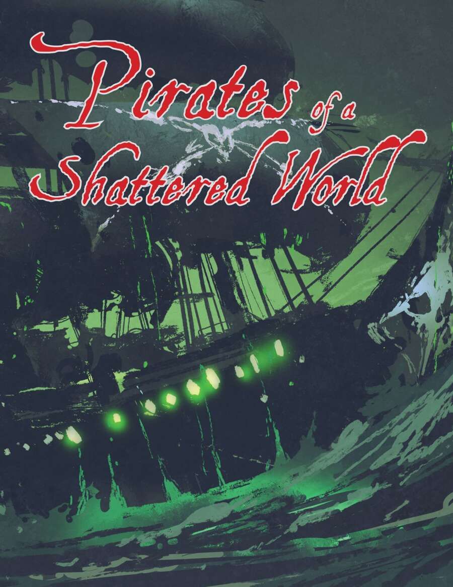 Pirates of a Shattered World