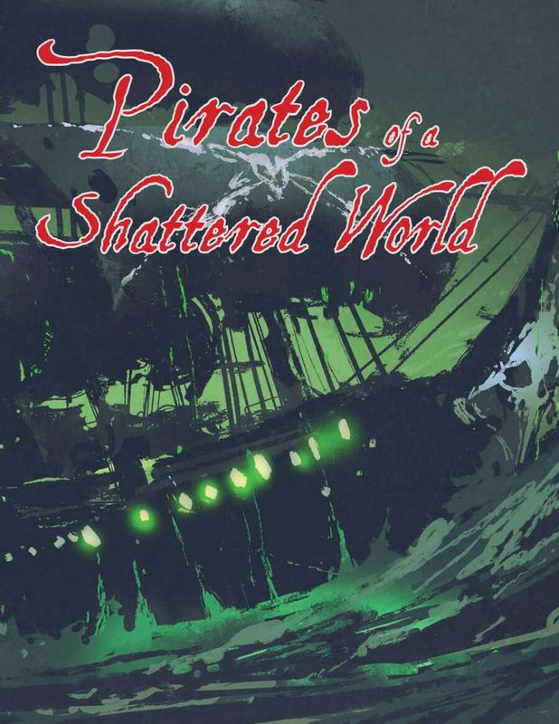 Pirates of a Shattered World