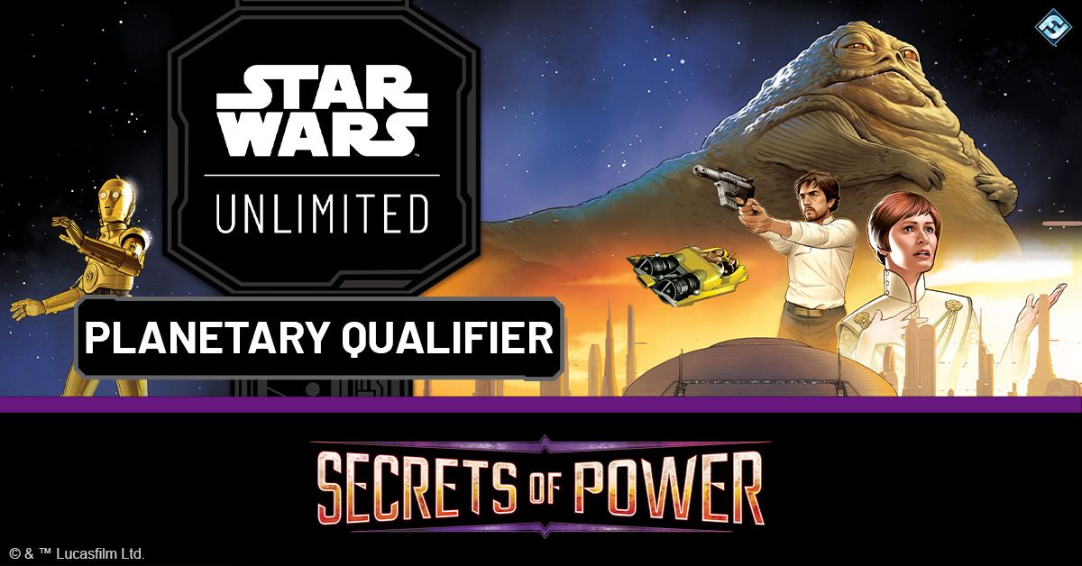 Star Wars: Unlimited Planetary Qualifier: Secrets of Power (21 Feb 2026 / Fruit Cove, FL)