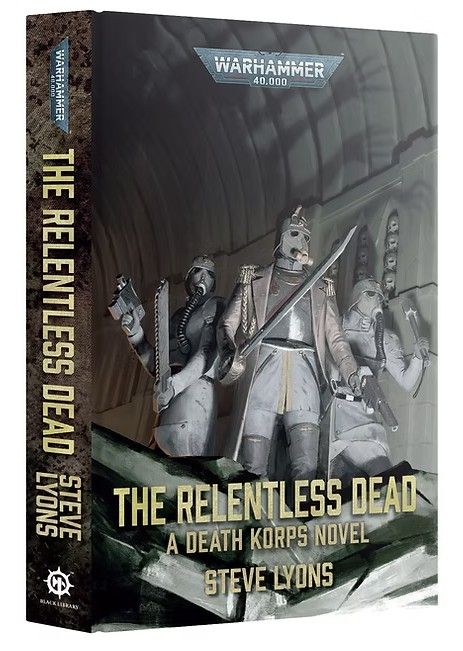 Black Library: The Relentless Dead (HB)