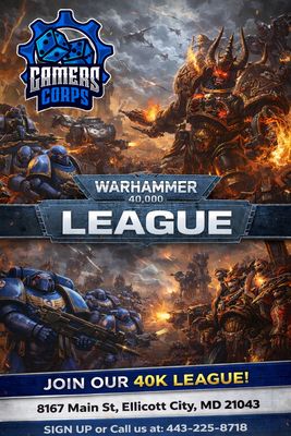 Gamers-Corps 2026 40k League (OEC,MD)