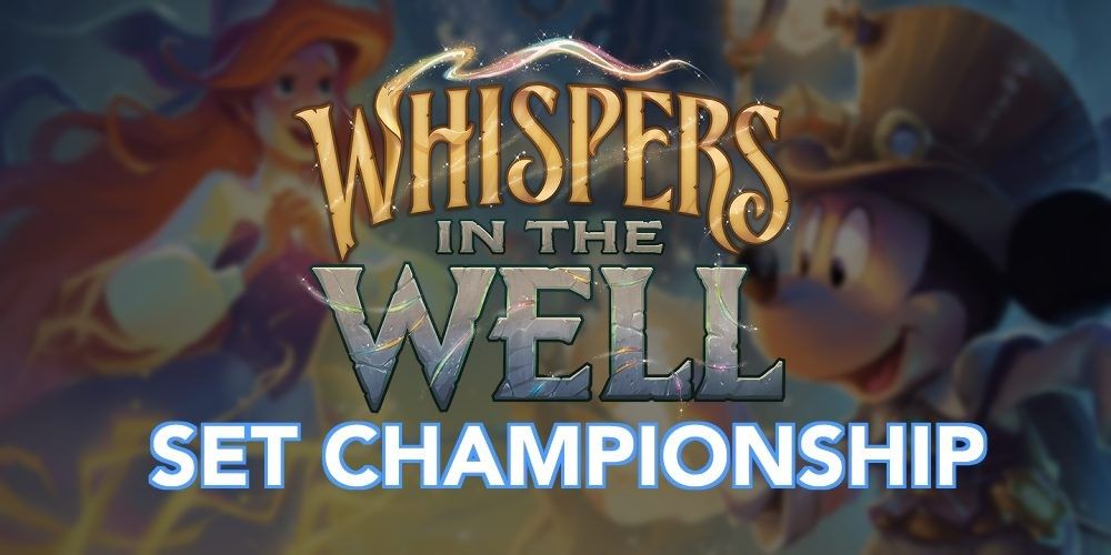 Disney Lorcana - Whispers in the Well Set Store Championship - Jan 10th, 2025  (JAX, FL)