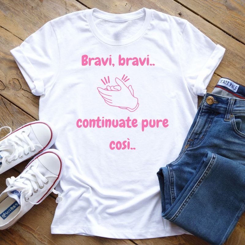 T-Shirt Bravi, bravi..