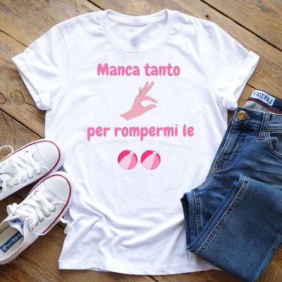 T-Shirt Manca tanto così.. T-Shirt Manca tanto così..