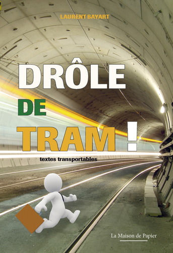 Drôle de tram !
