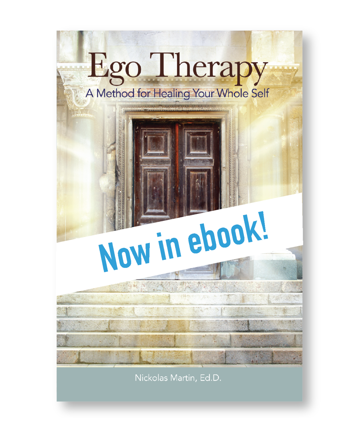 Ego Therapy: A Method for Healing Your Whole Self