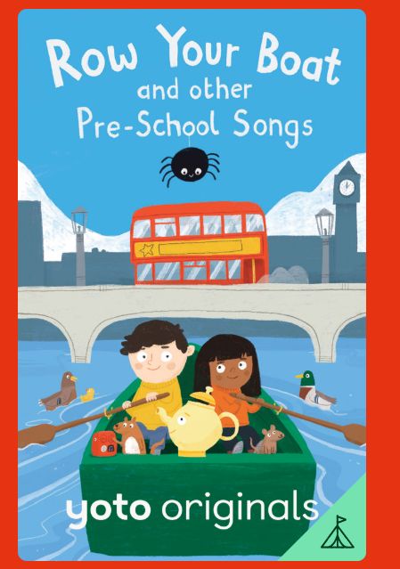 Yoto Row Your Boat and other Pre-School Songs