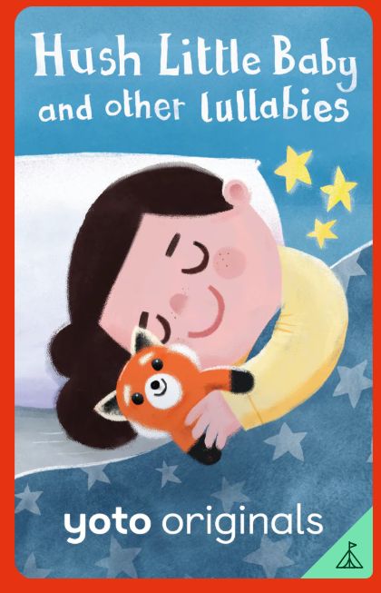 Yoto Hush Little Baby &amp; Other Lullabies