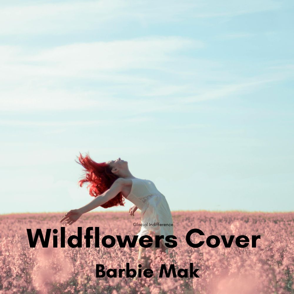 Wildflowers Billie Eilish -   Barbie Mak Cover - F  minor BPM 74