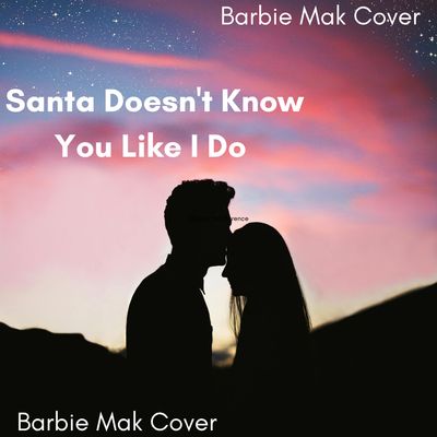 Santa Doesn&#39;t Know You Like I Do -  Sabrina Carpenter - Barbie Mak Cover - C# major - BPM 100 | POP
