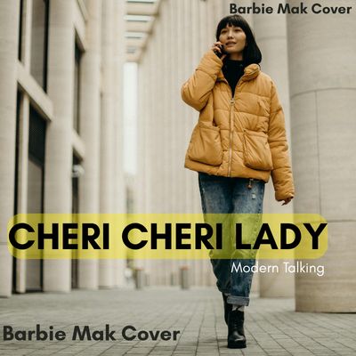 Cheri Cheri Lady -  Modern Talking - Barbie Mak Cover - D minor - BPM 117 | Italodisco | Europop