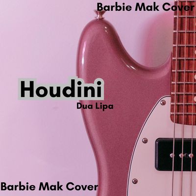 Houdini - Dua Lipa - Barbie Mak Cover - D minor - BPM 117 | Pop