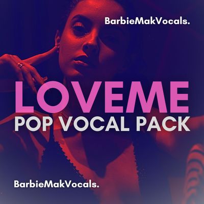Love Me Soulful Female Vocal Pack by BarbieMakVocals