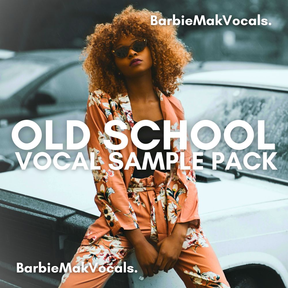 OLD SCHOOL Vocal Sample Pack by BarbieMakVocals