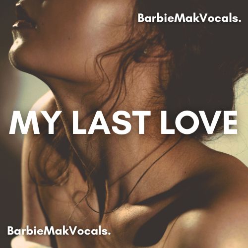 My Last Love - Barbie Mak - E♭ minor - BPM 132 | R&amp;B Soul