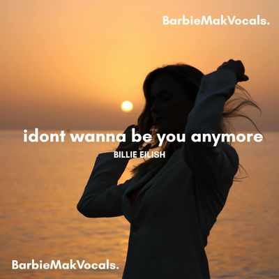 idontwannabeyouanymore - Billie Eilish - Barbie Mak Cover - G major - BPM 114 l electropop
