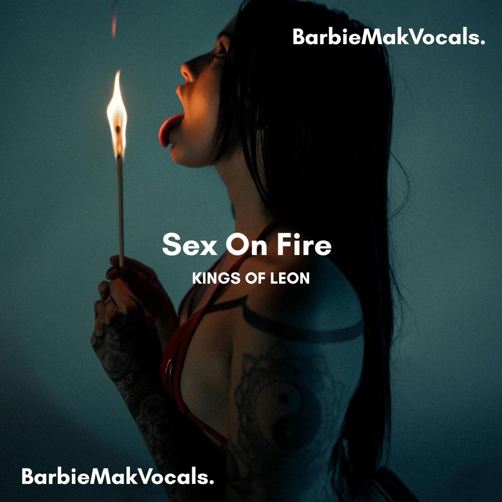 Sex On Fire - Kings Of Leon - Barbie Mak Cover - E major - BPM 77 l Pop