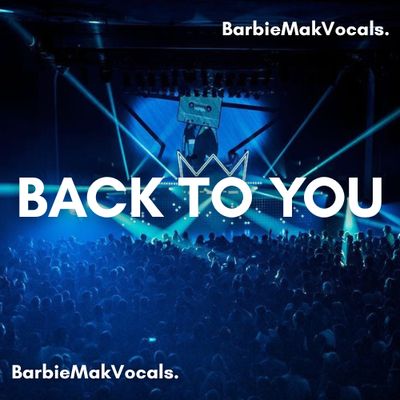Back To You - Barbie Mak - F# minor - BPM 124 | EDM