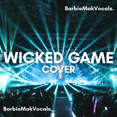 Wicked Games - Chris Isaak - Barbie Mak Cover - B minor - BPM 121 l Rock