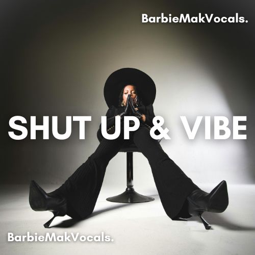 Shut Up &amp; Vibe - Barbie Mak - F# Minor - BPM 105 | R&amp;B Soul/ Jazz
