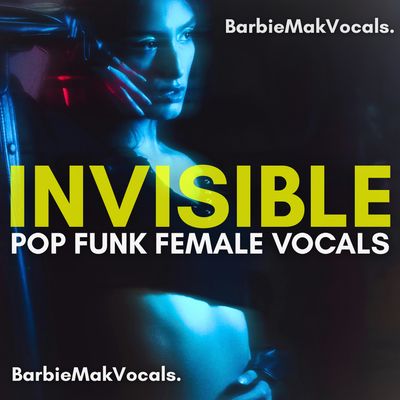 &quot;INVISIBLE&quot; Pop Funk Vocal Pack