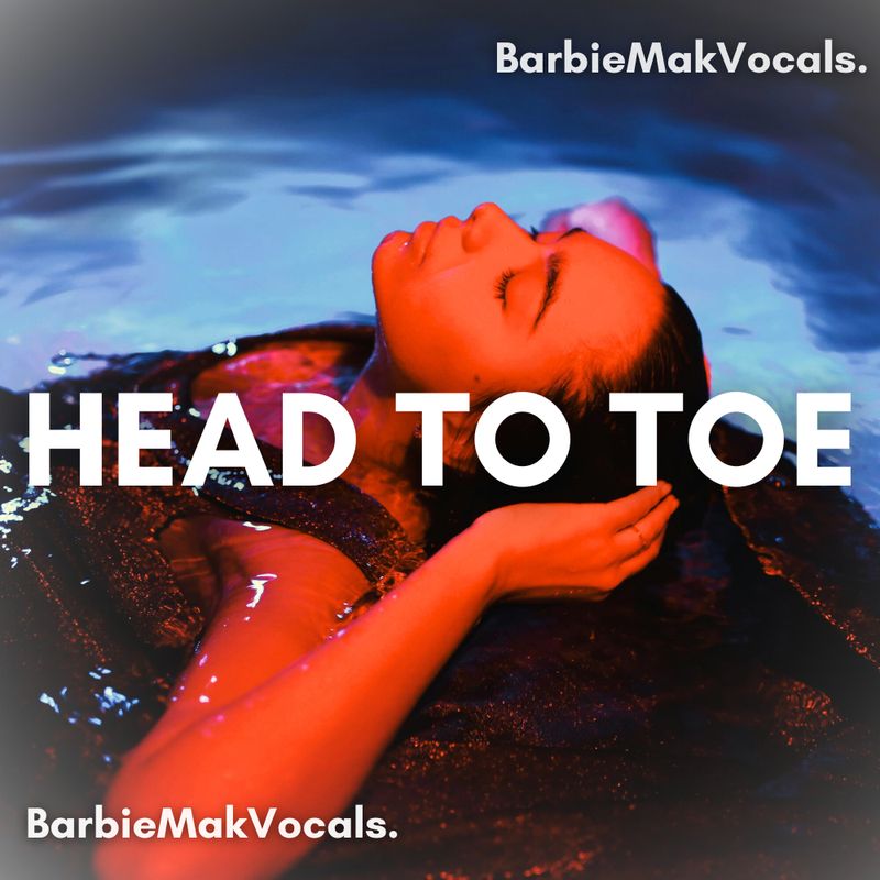 Head To Toe - Barbie Mak - A Minor - BPM 122 | Pop/Deep House