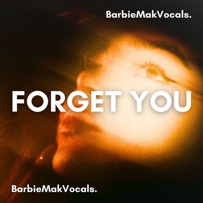 Forget You - Barbie Mak - C minor - BPM 120  | Afro House