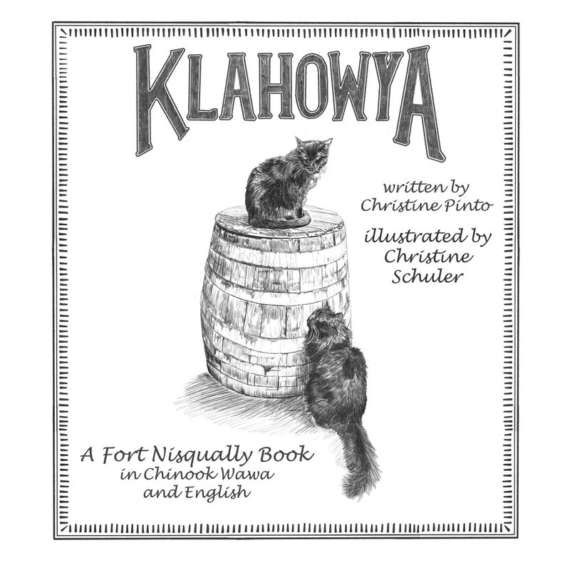 Klahowya: A Fort Nisqually Book in Chinook Wawa and English