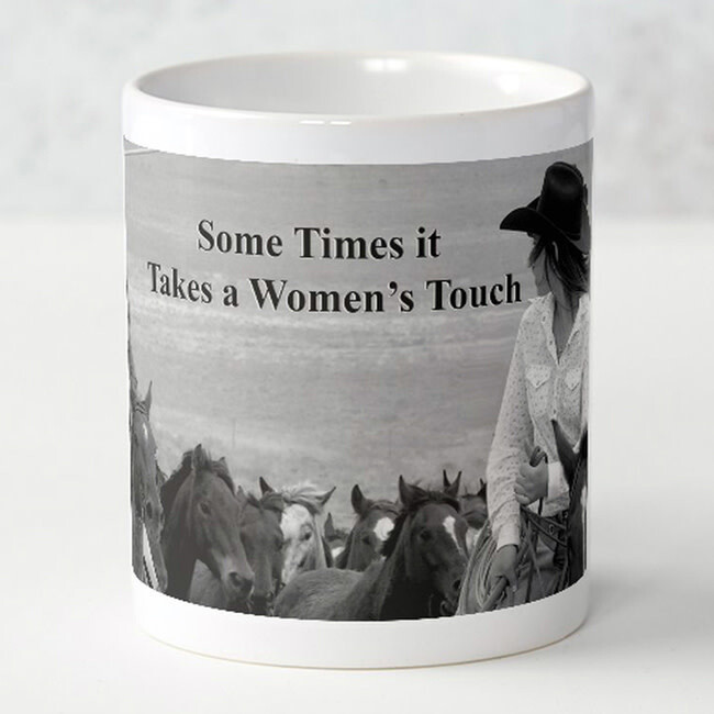 MUG &quot;SOME TIMES IT TAKES A WOMAN&#39;S TOUCH