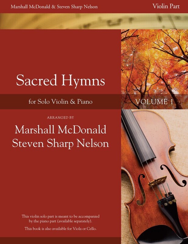 Sacred Hymns for Solo Instrument, Vol. 1 - Violin Part arr. Marshall McDonald