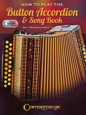How to Play the Button Accordion &amp; Song Book with Online Audio
