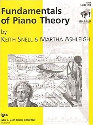 Fundamentals of Piano Theory, Level 9 Keith Snell