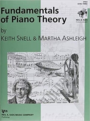 Fundamentals of Piano Theory, Level 3 Keith Snell