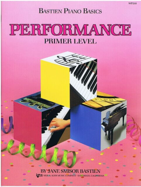 Bastien Piano Basics Performance, Primer Level *
