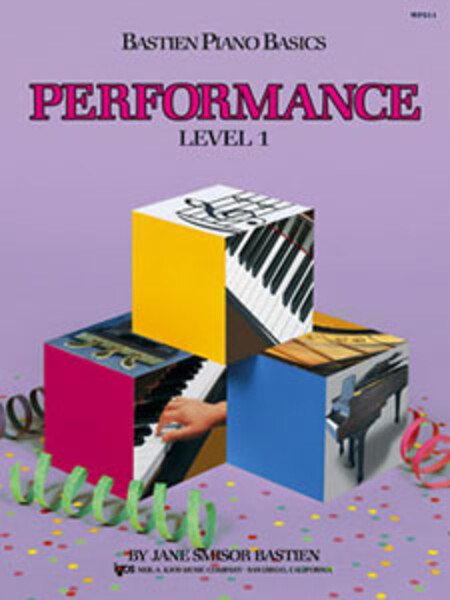 Bastien Piano Basics Performance, Level 1 *