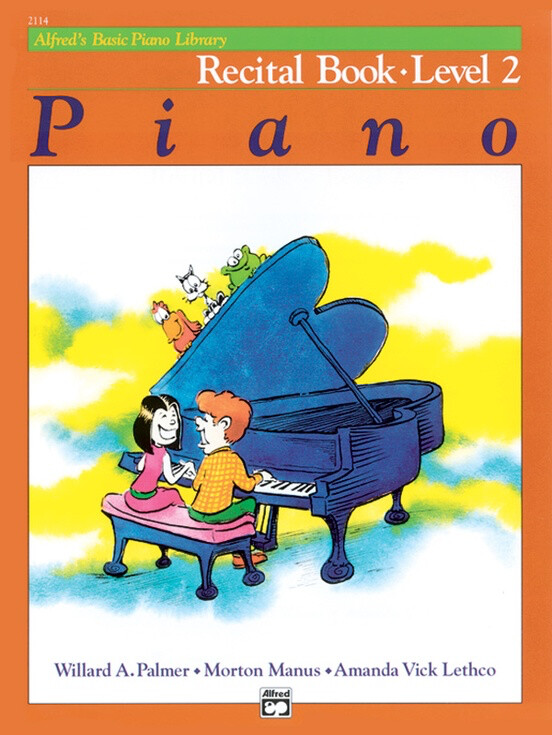 Alfred&#39;s Basic Piano Library Recital, Level 2 *