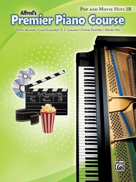 Alfred&#39;s Premier Piano Course Pop and Movie hits, Book 2B