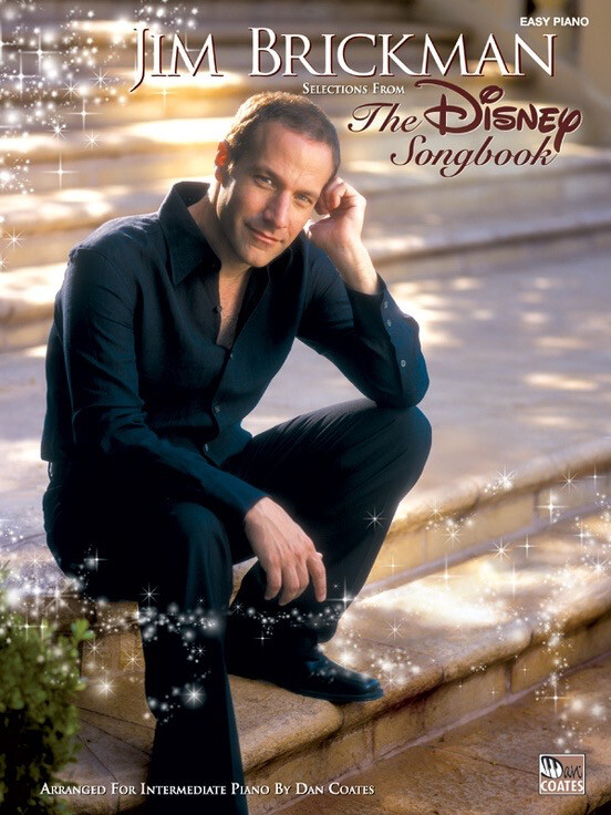 Disney Songbook: Jim Brickman - Easy Piano arr. Dan Coates