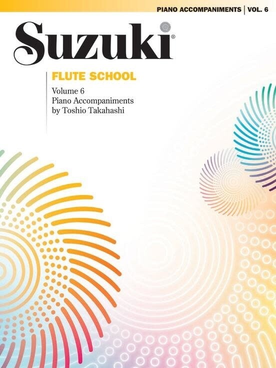 Suzuki Flute School, Volume 6 - Piano Acc. (International Edition)
