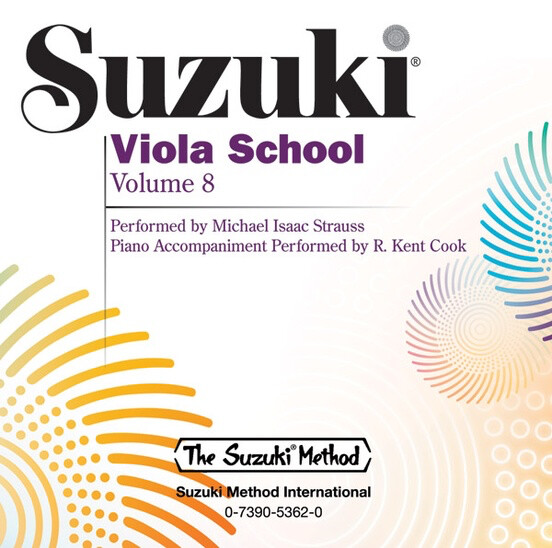 Suzuki Viola School CD, Volume 8 - Performed by Michael Isaac Strauss