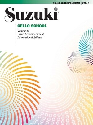Suzuki Cello School, Volume 8 - Piano Acc. (International Edition)