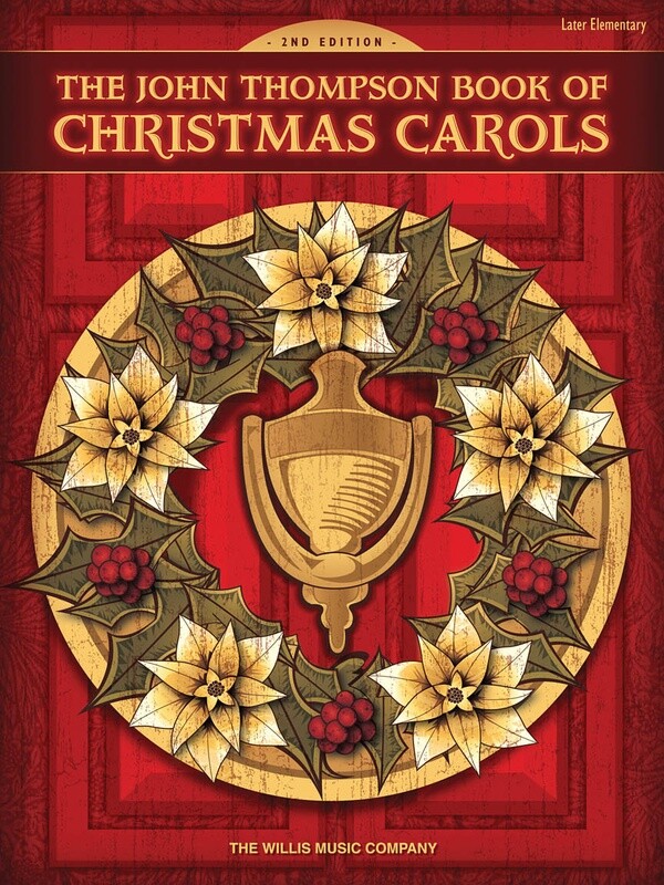 John Thompson Book of Christmas Carols - Later Elementary Level