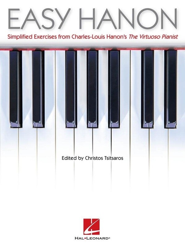 Easy Hanon - Simplified Exercises from Hanon’s The Virtuoso Pianist