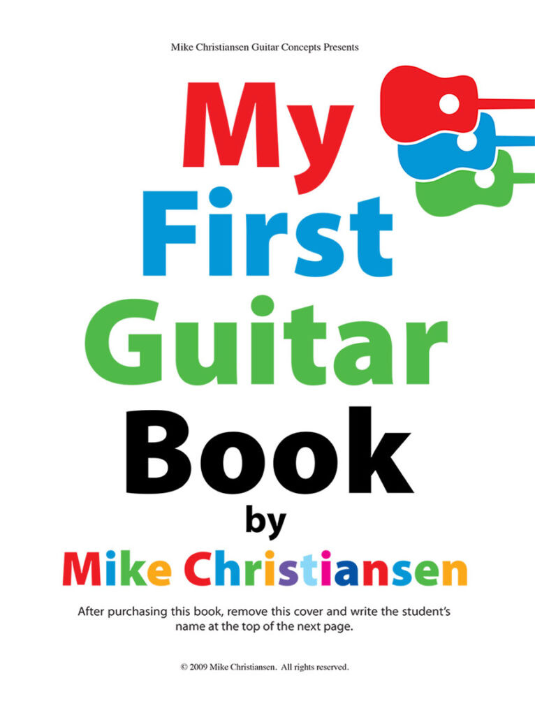 My First Guitar Book by Mike Christiansen (NO LONGER AVAILABLE)