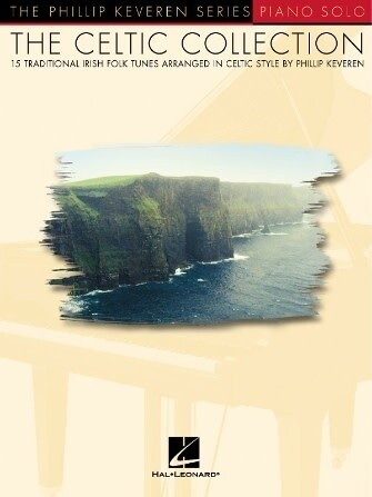 Celtic Collection - Phillip Keveren Series