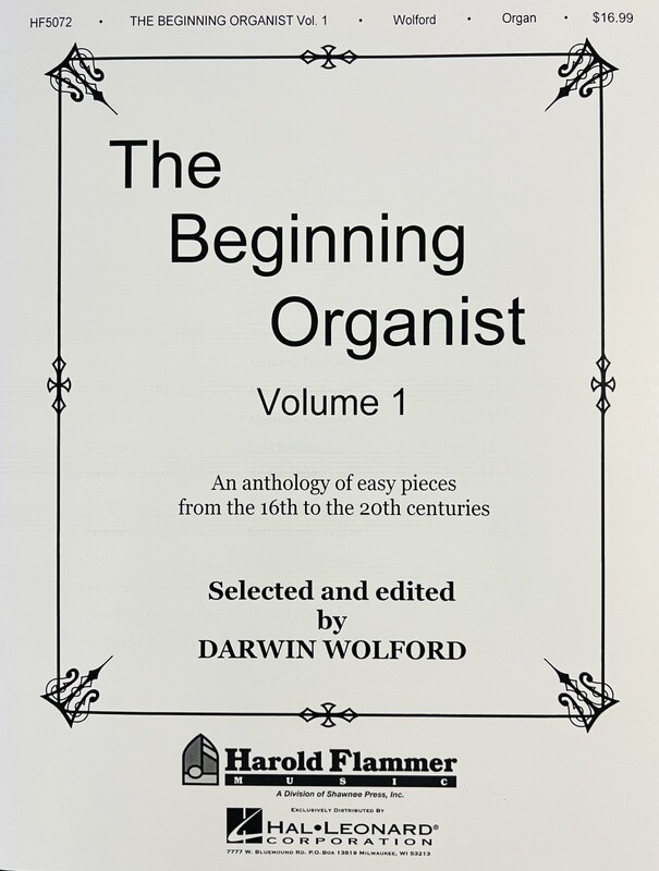 Beginning Organist, Volume 1 by Darwin Wolford