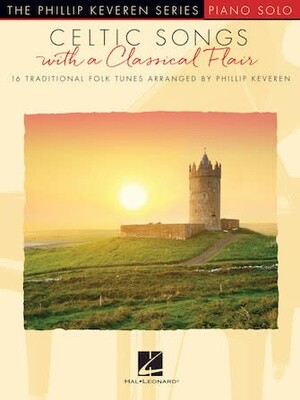 Celtic Songs with a Classical Flair arr. Phillip Keveren