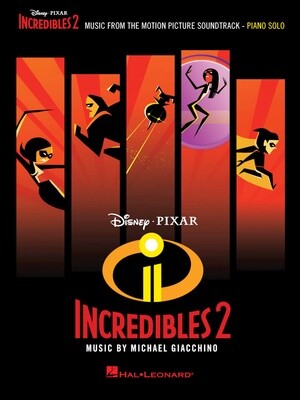 Incredibles 2 - Piano Solo Songbook