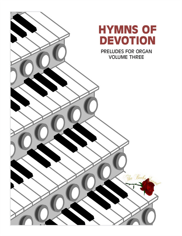 Hymns of Devotion Vol. 3 - Preludes for Organ arr. Larry Beebe
