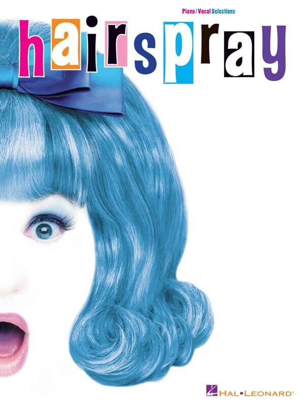 Hairspray - Vocal Selections from the Broadway Musical